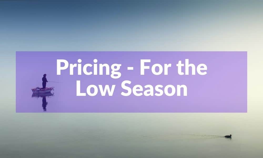 pricing your airbnb for the low season