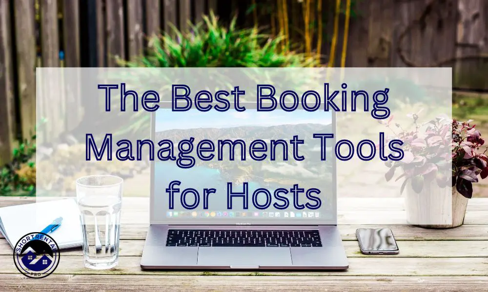 Short Rental Articles 5 best booking management tools