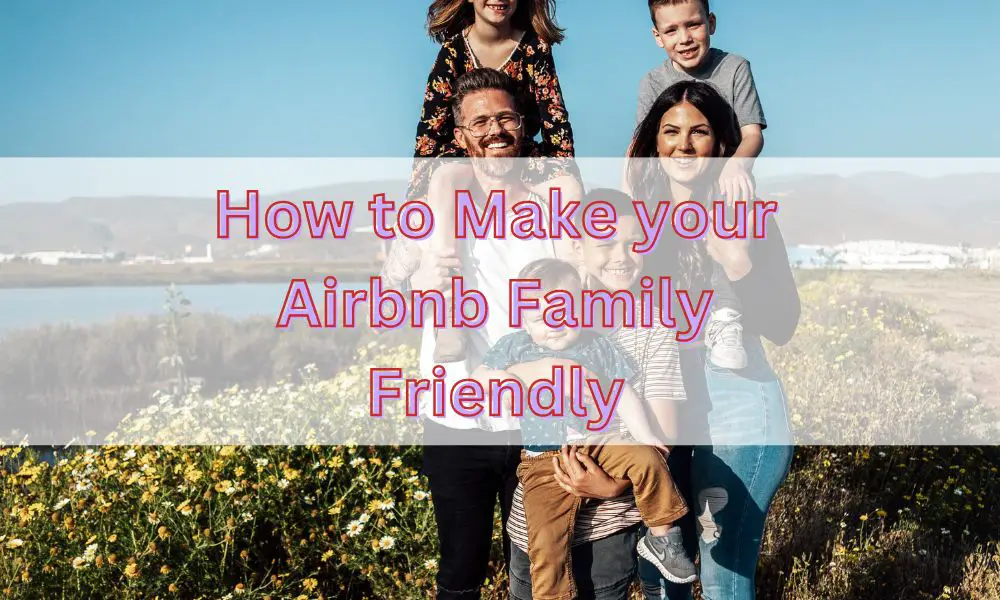 Short Rental Articles 8 family friendly